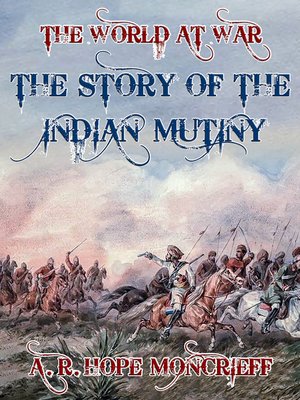 cover image of The Story of the Indian Mutiny